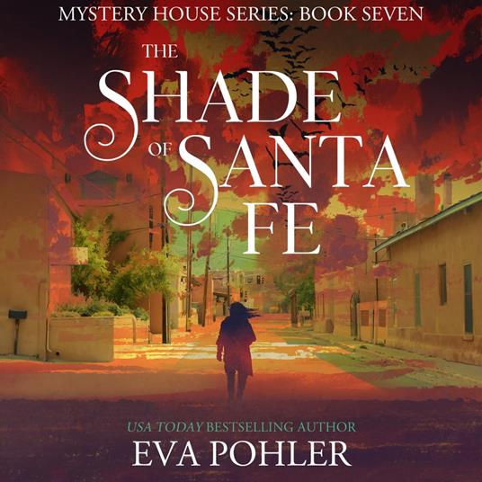 The Shade of Santa Fe