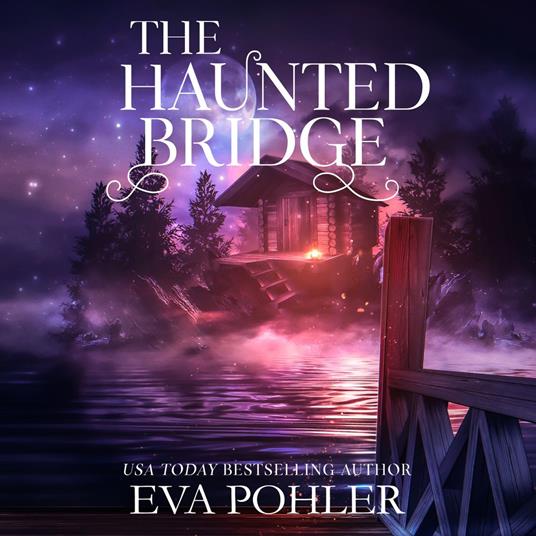 The Haunted Bridge