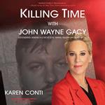 Killing Time with John Wayne Gacy