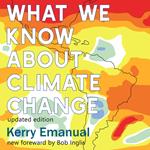 What We Know about Climate Change