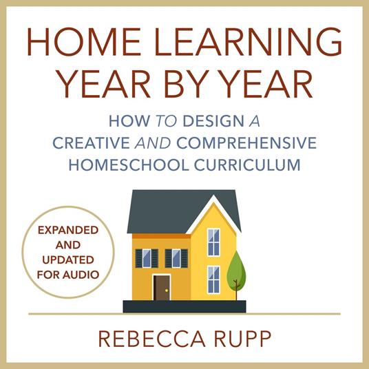 Home Learning Year by Year, Revised and Updated