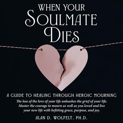 When Your Soulmate Dies
