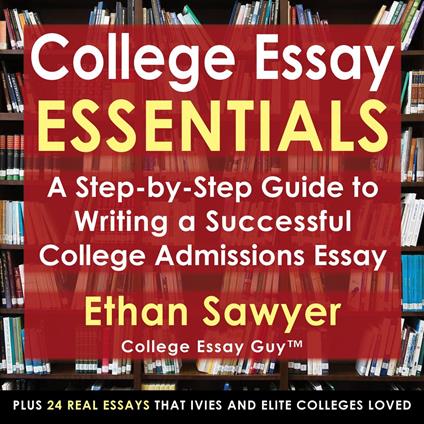 College Essay Essentials