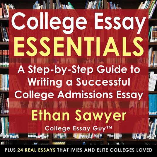 College Essay Essentials