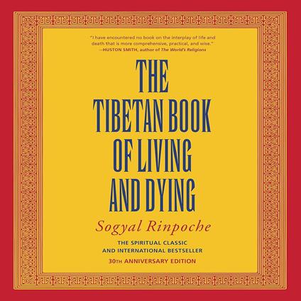 The Tibetan Book of Living and Dying