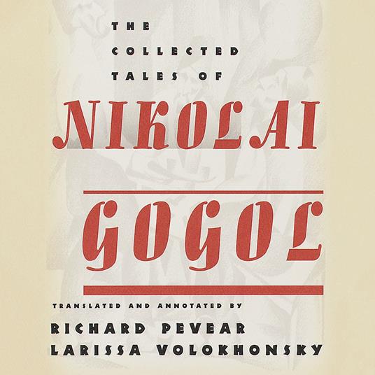 The Collected Tales of Nikolai Gogol (Vintage Classics)