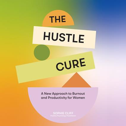 The Hustle Cure