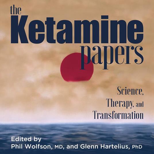 The Ketamine Papers