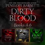 Dirty Blood: Books 4-6