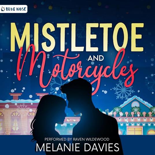 Mistletoe and Motorcycles