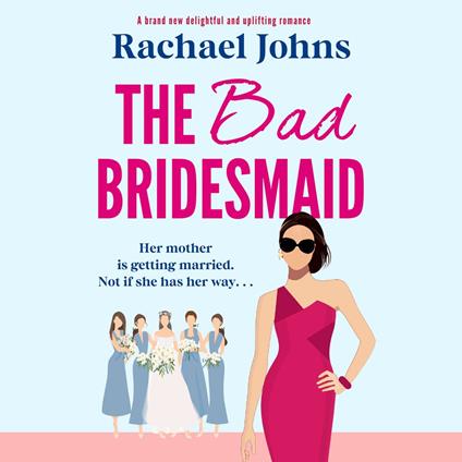 The Bad Bridesmaid