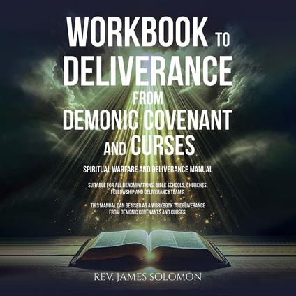 WORKBOOK To Deliverance From Demonic Covenant and Curses
