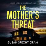 The Mother's Threat