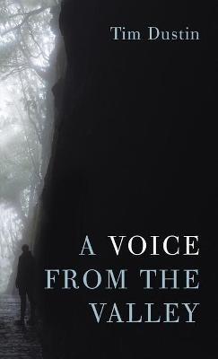 A Voice from the Valley - Tim Dustin - cover