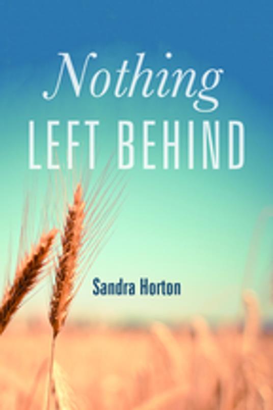 Nothing Left Behind