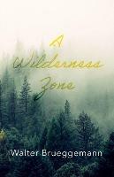 A Wilderness Zone