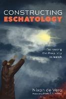Constructing Eschatology - Nixon de Vera - cover