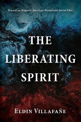 The Liberating Spirit - Eldin Villafane - cover