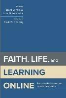 Faith, Life, and Learning Online - cover