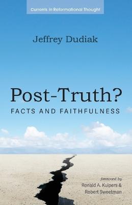 Post-Truth? - Jeffrey Dudiak - cover