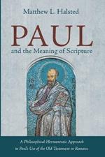 Paul and the Meaning of Scripture