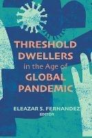 Threshold Dwellers in the Age of Global Pandemic - cover