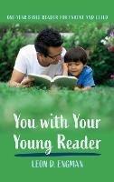 You with Your Young Reader: One-Year Bible Reader for Parent and Child - Leon D Engman - cover