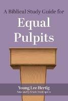 A Biblical Study Guide for Equal Pulpits