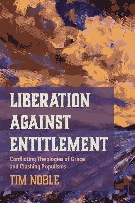 Liberation against Entitlement - Tim Noble - cover