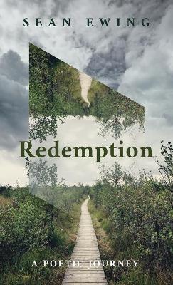 Redemption: A Poetic Journey - Sean Ewing - cover