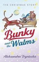 Bunky and the Walms: The Christmas Story