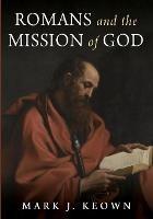Romans and the Mission of God - Mark J Keown - cover