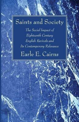 Saints and Society - Earle E Cairns - cover