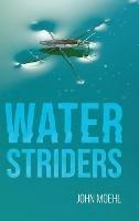 Water Striders - John Moehl - cover