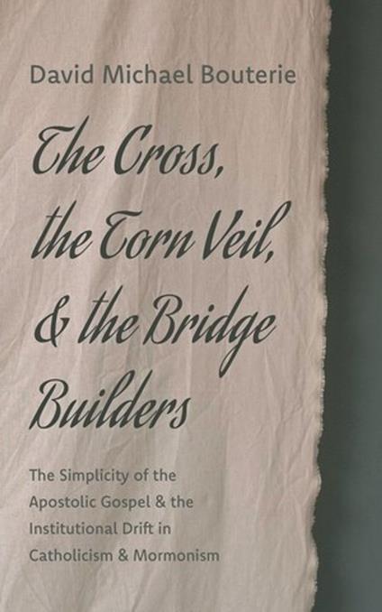 The Cross, the Torn Veil, and the Bridge Builders