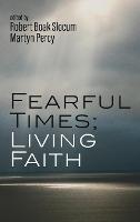Fearful Times; Living Faith - cover