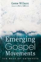 Emerging Gospel Movements