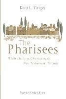 The Pharisees - Kent L Yinger - cover