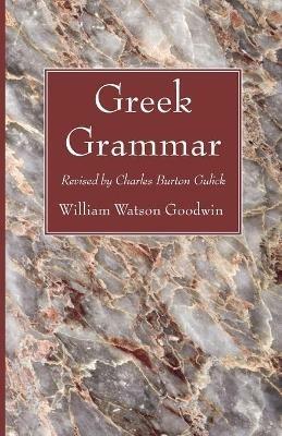 Greek Grammar - William Watson Goodwin - cover
