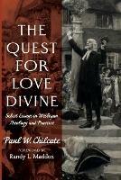 The Quest for Love Divine