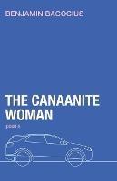 The Canaanite Woman - Benjamin Bagocius - cover