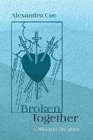 Broken Together - Alexandra Coe - cover