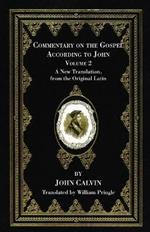 Commentary on the Gospel According to John, Volume 2