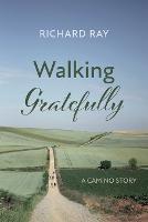 Walking Gratefully - Richard Ray - cover