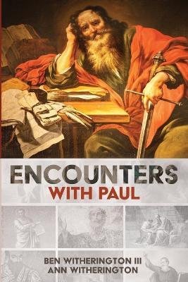 Encounters with Paul - Ben Witherington,Ann Witherington - cover