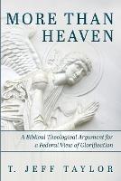 More Than Heaven - T Jeff Taylor - cover