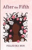 After the Fifth - Fellie Oka Moh - cover