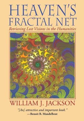 Heaven's Fractal Net - William J Jackson - cover