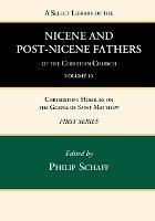 A Select Library of the Nicene and Post-Nicene Fathers of the Christian Church, First Series, Volume 10 - cover