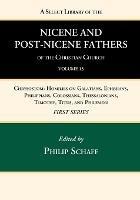 A Select Library of the Nicene and Post-Nicene Fathers of the Christian Church, First Series, Volume 13 - cover